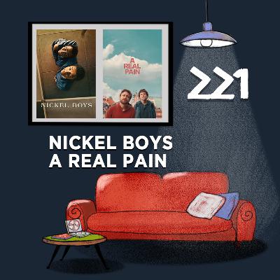 Salotto Monogatari 221 - Nickel Boys e A Real Pain