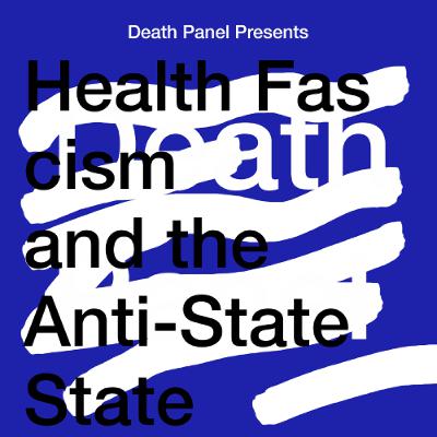 Health Fascism and the Anti-State State