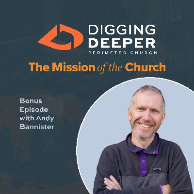 Bonus Episode: The Mission of Evangelism