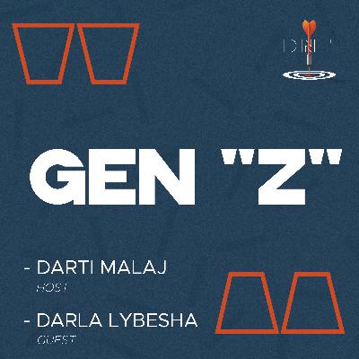 Gen "Z" | Darla Lybesha