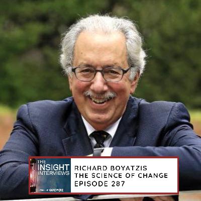 287 Richard Boyatzis - The Science of Change 287 Richard Boyatzis - The Science of Change