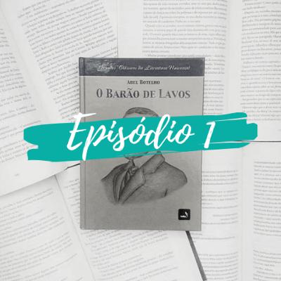 Pausa literária | "O Barão de Lavos" & "Maurice"
