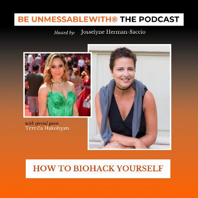 How To Biohack yourSELF with TereZa Hakobyan