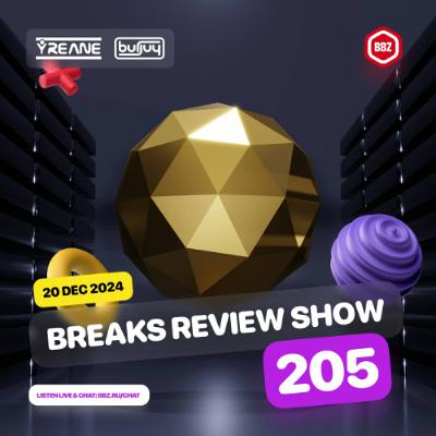 Breaks Review Show 205 @ BBZRS (20 Dec 2024)