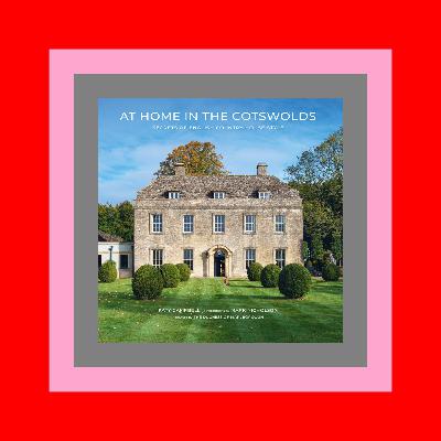 Epub Download At Home in the Cotswolds Secrets of English Country House Style READ [EBOOK]