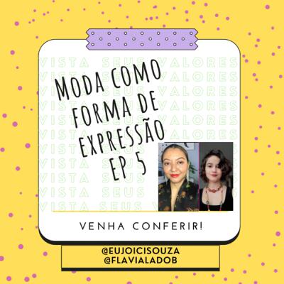 Moda como forma de expressão Moda como forma de expressão