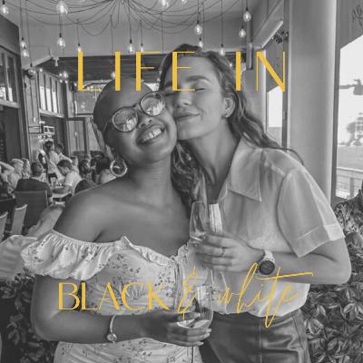 Life in Black and White: Brave, Vulnerable, & Real!