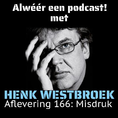 Aflevering 166: Misdruk