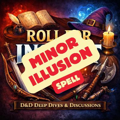Spell: Minor Illusion (Player's Handbook D&D 5E 2024) Spell: Minor Illusion (Player's Handbook D&D 5E 2024)