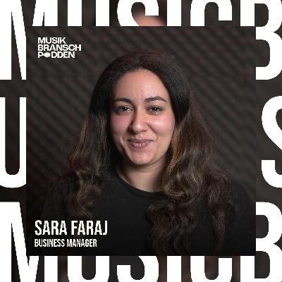 259. Bakom kulisserna av svensk hiphop - Sara Faraj, Business Manager