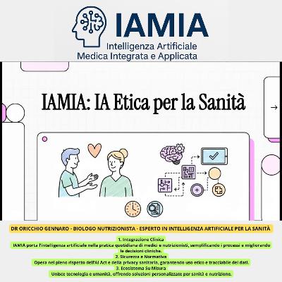 #243-25 I.A.M.I.A. = Intelligenza Artificiale Medica Integrata e Applicata