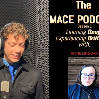 The MACE PODCAST: Irene Linguari from Italy