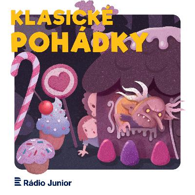 Perníková chaloupka. Klasická pohádka s Beátou Kaňokovou