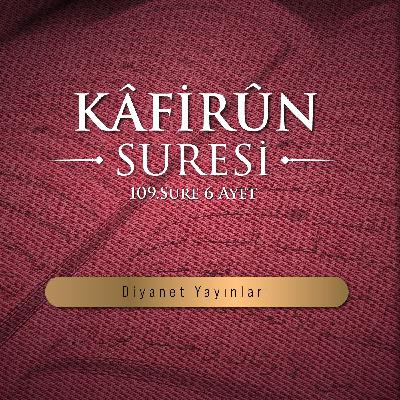Kâfirûn suresi