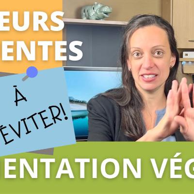 3 erreurs fréquentes à éviter en alimentation végétarienne