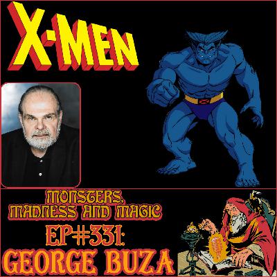 EP#331: Beauty in the Beast - An Interview with George Buza