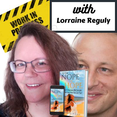From Nope to Hope with Lorraine Reguly From Nope to Hope with Lorraine Reguly