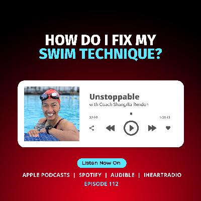 How Do I Fix My Swim Technique? How Do I Fix My Swim Technique?