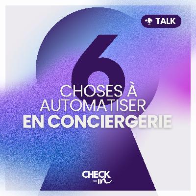 Les 6 choses à automatiser en conciergerie !