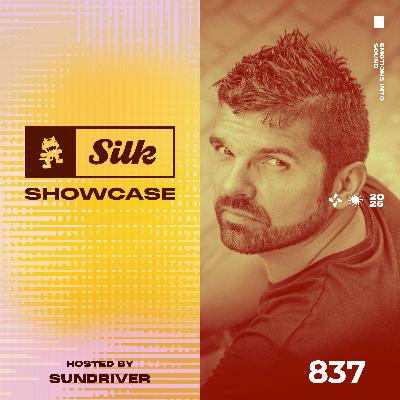 Monstercat Silk Showcase 837 (Hosted by Sundriver)