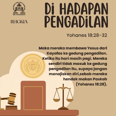 Di Hadapan Pengadilan | Renungan Harian GKI Anugerah | 30 Maret 2026 Di Hadapan Pengadilan | Renungan Harian GKI Anugerah | 30 Maret 2026