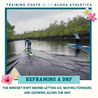 #14 Reframing a DNF: The Mindset Shift Behind Letting Go, Moving Forward, and Growing Along The Way