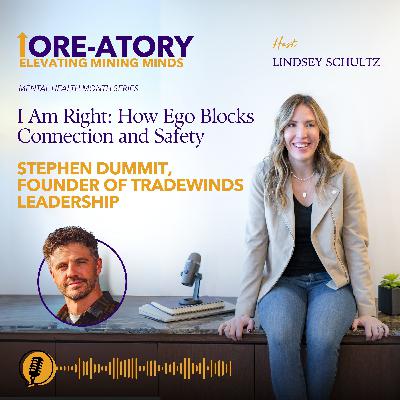 Ep 20: I Am Right: How Ego Blocks Connection and Safety Ep 20: I Am Right: How Ego Blocks Connection and Safety