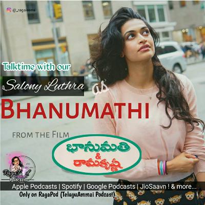 S3E03 | Talktime with our Bhanumathi | Actress Salony Luthra | Bhanumathi Ramakrishna | RagaPod with RagaLeena