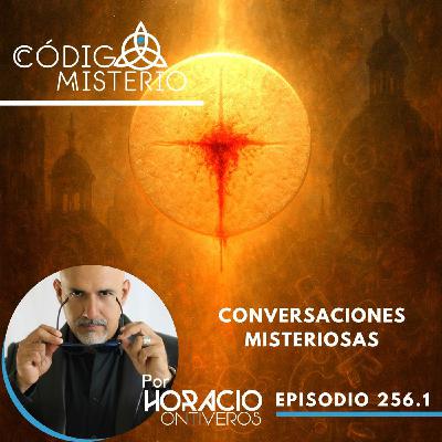 256.1: Conversaciones misteriosas