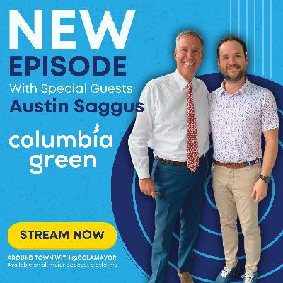 Greening Columbia: How Columbia Green is Transforming Our City’s Landscape with Austin Saggus
