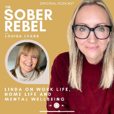 Linda on Work Life, Home Life and Mental Wellbeing