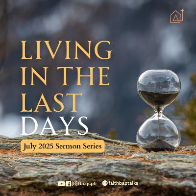 Faithful Living In The Evil Days (2 Timothy 3:1-17) | Ptr. Rein Arlegui, July 20, 2025 Faithful Living In The Evil Days (2 Timothy 3:1-17) | Ptr. Rein Arlegui, July 20, 2025