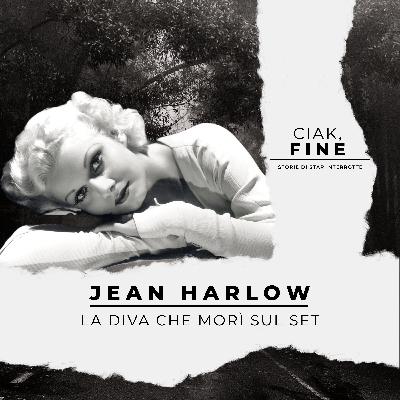 Ciak, Fine - S2 - Puntata 06 - Jean Harlow – La diva che morì sul set