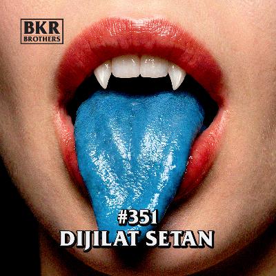 #351 Dijilat Setan