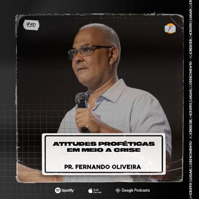 Atitudes Proféticas em Meio a Crise | Pastor Fernando Oliveira - AD CRESCER EM CRISTO Atitudes Proféticas em Meio a Crise | Pastor Fernando Oliveira - AD CRESCER EM CRISTO