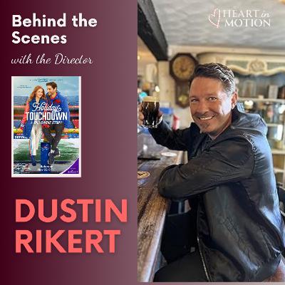 Dustin Rikert (Hallmark's Holiday Touchdown: A Bills Love Story - Director)