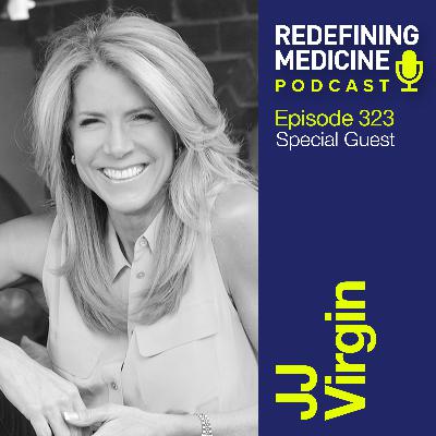 Redefining Medicine with special guest JJ Virgin Redefining Medicine with special guest JJ Virgin