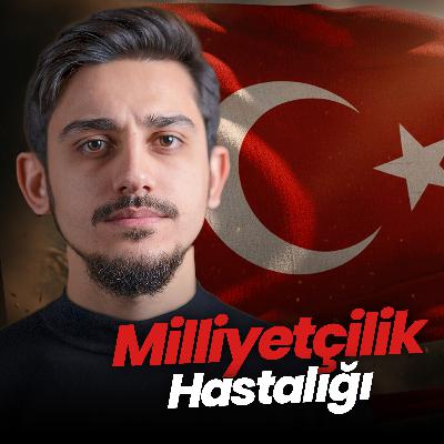 Milliyetçilik Hastalığı