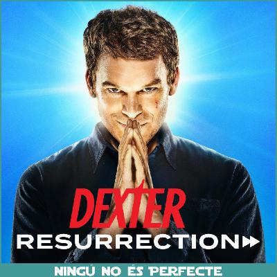 NNEP 25x09 - Dexter: Resurrection NNEP 25x09 - Dexter: Resurrection