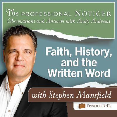 Faith, History, and the Written Word with Stephen Mansfield