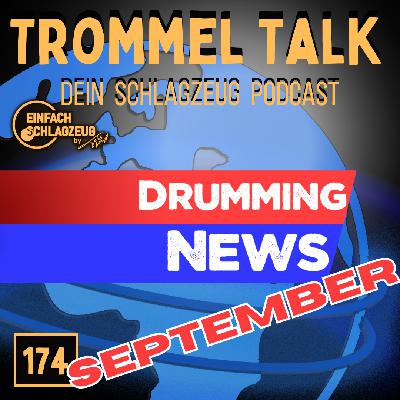NEWS! Die Schlagzeugnews im September - Trommel Talk Folge 174