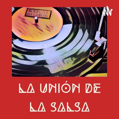 Podcast La Unión de la Salsa (episodio 2) - La Vida y Obra de Rubén Blades - Carlos G. Vega y Felipe A. Torres