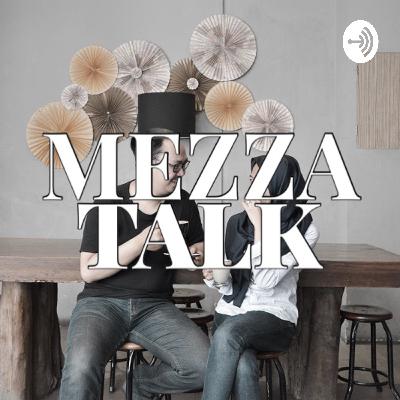 MezzaTalk EPS.4 - Hubungan dan Bahasa Cinta