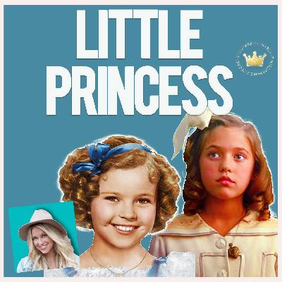 A Little Princess- Shirley Temple and 1995- are Treasures. Deep Dive (Bonus) with Morgan Stradling