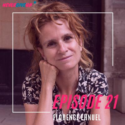 21 - Florence Ehnuel "Comment vous comprendre les uns les autres et vous le montrer"