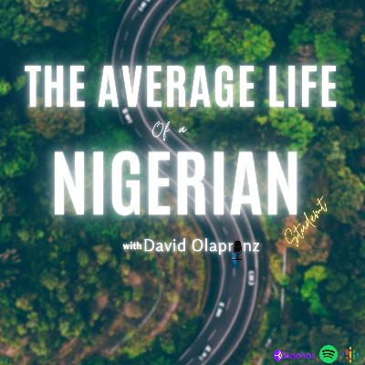 The Average life of a Nigerian student.