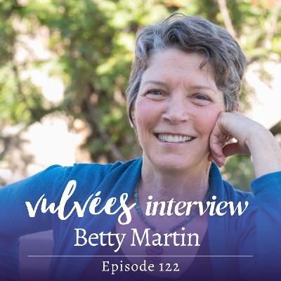 🇬🇧 [EP.122] What kind of touch do you like? with Betty Martin, the creator of the Wheel of Consent