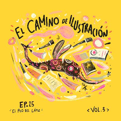 Ep.25 El camino de ilustración