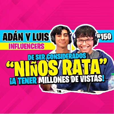 ►#150 - Adán y Luis - 200K seguidores en 3 días: ¿Suerte o Estrategia? 📈🧠