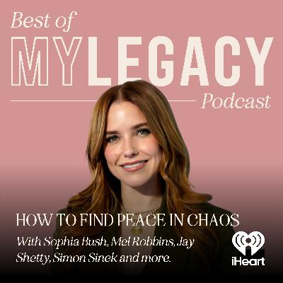 Best of My Legacy: How to Find Peace in Chaos Best of My Legacy: How to Find Peace in Chaos